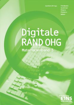 Digitale RAND OHG / Digitale RAND OHG – Informationswirtschaft von Gurdon,  Thomas, Thelen,  Christian, Volland,  Oliver