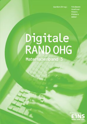 Digitale RAND OHG / Digitale RAND OHG – Informationswirtschaft von Gurdon,  Thomas, Thelen,  Christian, Volland,  Oliver