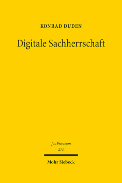 Digitale Sachherrschaft von Duden,  Konrad