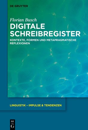 Digitale Schreibregister von Busch,  Florian