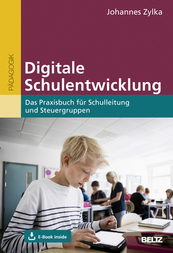 Digitale Schulentwicklung von Zylka,  Johannes