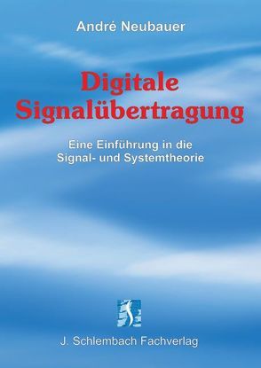 Digitale Signalübertragung von Neubauer,  André