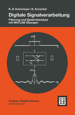 Digitale Signalverarbeitung von Boss,  Dieter, Dekorsy,  Armin, Kammeyer,  Karl-Dirk, Kroschel,  Kristian