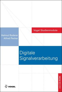 Digitale Signalverarbeitung von Pecher,  Alfred, Roderer,  Helmut