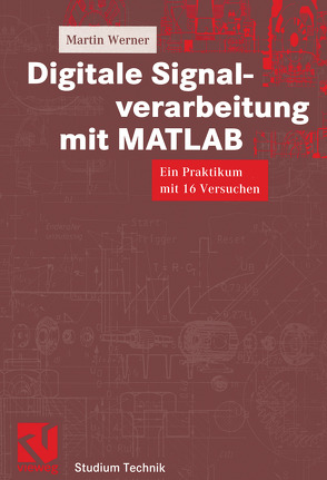 Digitale Signalverarbeitung mit MATLAB von Mildenberger,  Otto, Werner,  Martin