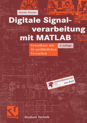 Digitale Signalverarbeitung mit MATLAB von Werner,  Martin