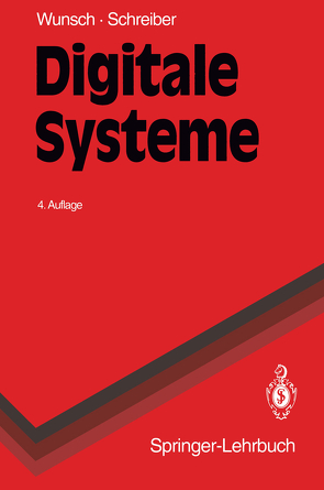 Digitale Systeme von Schreiber,  Helmut, Wunsch,  Gerhard