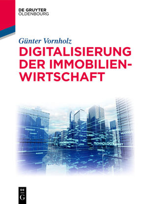 Digitalisierung der Immobilienwirtschaft von Vornholz,  Günter