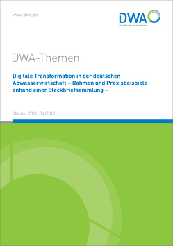 Digitale Transformation in der deutschen Abwasserwirtschaft – Rahmen und Praxisbeispiele anhand einer Steckbriefsammlung –