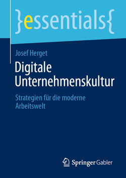 Digitale Unternehmenskultur von Herget,  Josef