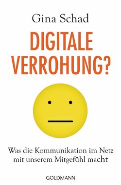 Digitale Verrohung? von Schad ,  Gina