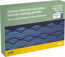 Digitalen Unterricht und Online-Seminare lebendig gestalten von Brägger,  Gerold, Grilborzer,  Sergej, Kuhn,  Marcus, Sawatzki,  Dennis