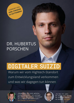 Digitaler Suizid von Porschen,  Dr. Hubertus