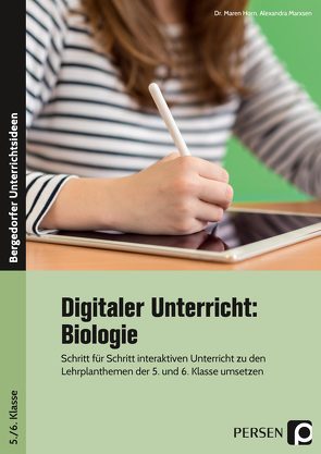 Digitaler Unterricht: Biologie von Horn,  Maren, Marxsen,  Alexandra