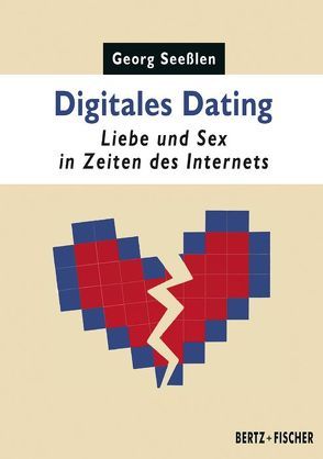 Digitales Dating von Seesslen,  Georg