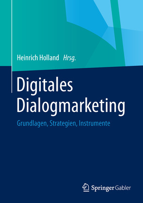 Digitales Dialogmarketing von Holland,  Heinrich