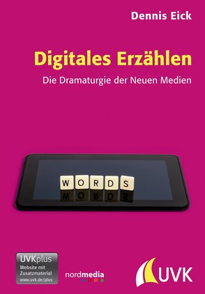 Digitales Erzählen von Eick,  Dennis