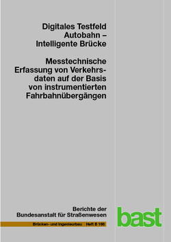 Digitales Testfeld Autobahn – Intelligente Brücke von Rill,  Daniel