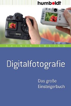 Digitalfotografie von Emling,  Rainer