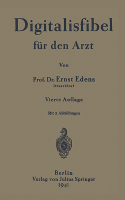 Digitalisfibel für den Arzt von Edens,  Ernst