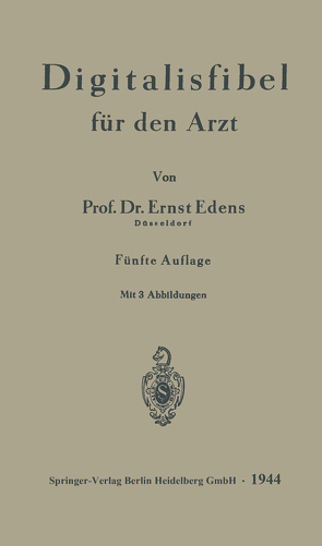 Digitalisfibel für den Arzt von Edens,  Ernst