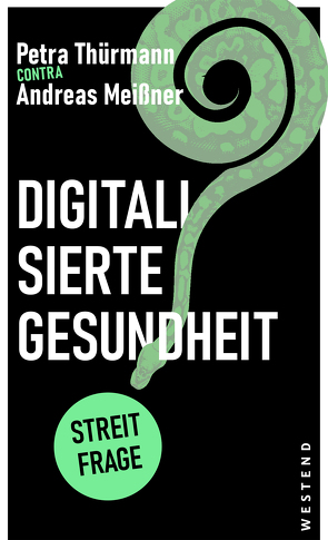 Digitalisierte Gesundheit von Bartmann,  Franz, Eßer,  Lea Mara, Meißner,  Andreas