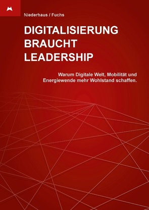 Digitalisierung braucht Leadership von Fuchs,  Helmut, Niederhaus,  Elmar