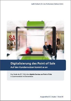 Digitalisierung des Point of Sale von Dahm,  Barbara, Halbach,  Judith, Rothenstein,  Jens