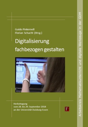 Digitalisierung fachbezogen gestalten von Pinkernell,  Guido, Schacht,  Florian