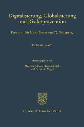 Digitalisierung, Globalisierung und Risikoprävention. von Engelhart,  Marc, Kudlich,  Hans, Vogel,  Benjamin