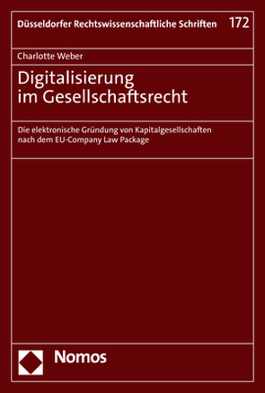 Digitalisierung im Gesellschaftsrecht von Weber,  Charlotte