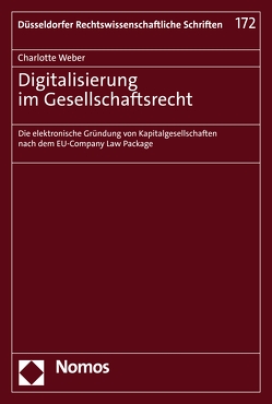 Digitalisierung im Gesellschaftsrecht von Weber,  Charlotte