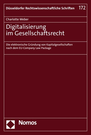 Digitalisierung im Gesellschaftsrecht von Weber,  Charlotte