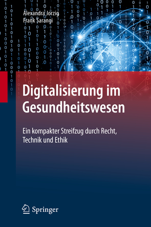 Digitalisierung im Gesundheitswesen von Jorzig,  Alexandra, Sarangi,  Frank