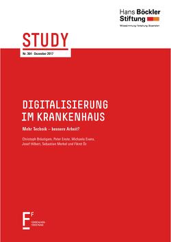 Digitalisierung im Krankenhaus von Bräutigam,  Christoph, Enste,  Peter, Evans,  Michaela, Hilbert,  Josef, Merkel,  Sebastian, Öz,  Fikret