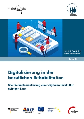 Digitalisierung in der beruflichen Rehabilitation von Kretschmer,  Susanne, Lorenz,  Sabrina, Pfeiffer,  Iris, Rothaug,  Eva, Wester,  Ann Marie