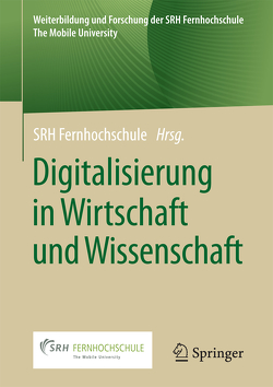 Digitalisierung in Wirtschaft und Wissenschaft von Fernhochschule,  SRH