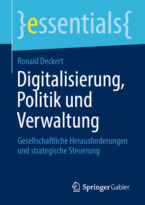 Digitalisierung, Politik und Verwaltung von Deckert,  Ronald