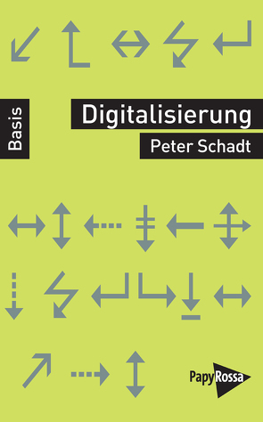 Digitalisierung von Schadt,  Peter