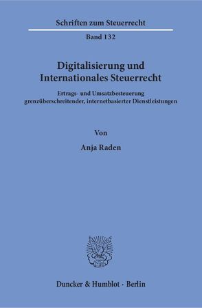 Digitalisierung und Internationales Steuerrecht. von Raden,  Anja