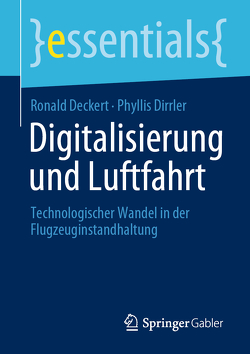 Digitalisierung und Luftfahrt von Deckert,  Ronald, Dirrler,  Phyllis