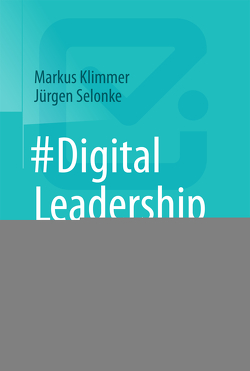 #DigitalLeadership von Klimmer,  Markus, Selonke,  Jürgen