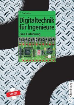 Digitaltechnik für Ingenieure von Prochaska,  Ermenfried