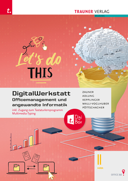 DigitalWerkstatt, Officemanagement und angewandte Informatik II HAK Office 365 + TRAUNER-DigiBox von Heitzeneder,  Andrea, Kepplinger,  Elke, Malli-Voglhuber,  Claudia, Pöttschacher,  Eva Christina, Riepl,  Andreas, Zauner,  Doris