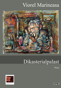 Dikasterialpalast von Aescht,  Georg, Marineasa,  Viorel, Pop,  Traian, Ungureanu,  Cornel