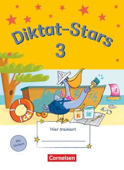 Diktat-Stars – Allgemeine Ausgabe – 3. Schuljahr von Auer,  Maria, Schmidt-Büttner,  Johanna, Weiß,  Birgit, Winkelmeyr,  Kornelia