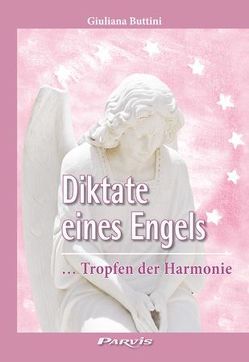 Diktate eines Engels von Buttini,  Giuliana, Otte-Lindner,  Claudia