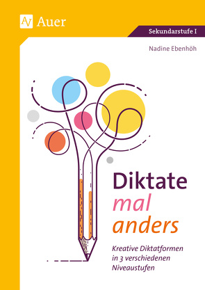 Diktate mal anders von Ebenhöh,  Nadine