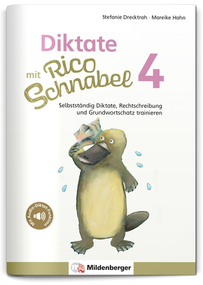 Diktate mit Rico Schnabel, Klasse 4 von Drecktrah,  Stefanie, Hahn,  Mareike