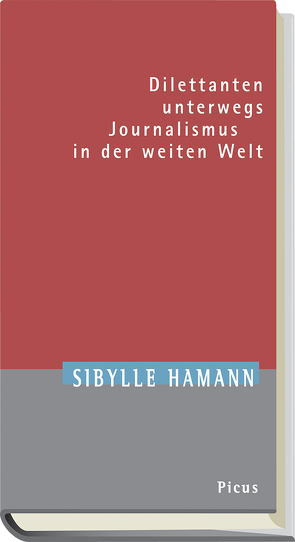 Dilettanten unterwegs von Hamann,  Sibylle